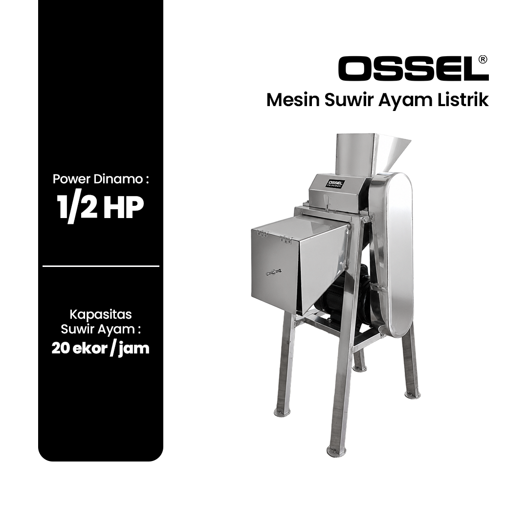 OSSEL Mesin Suwir Ayam Dinamo 1/2 HP
