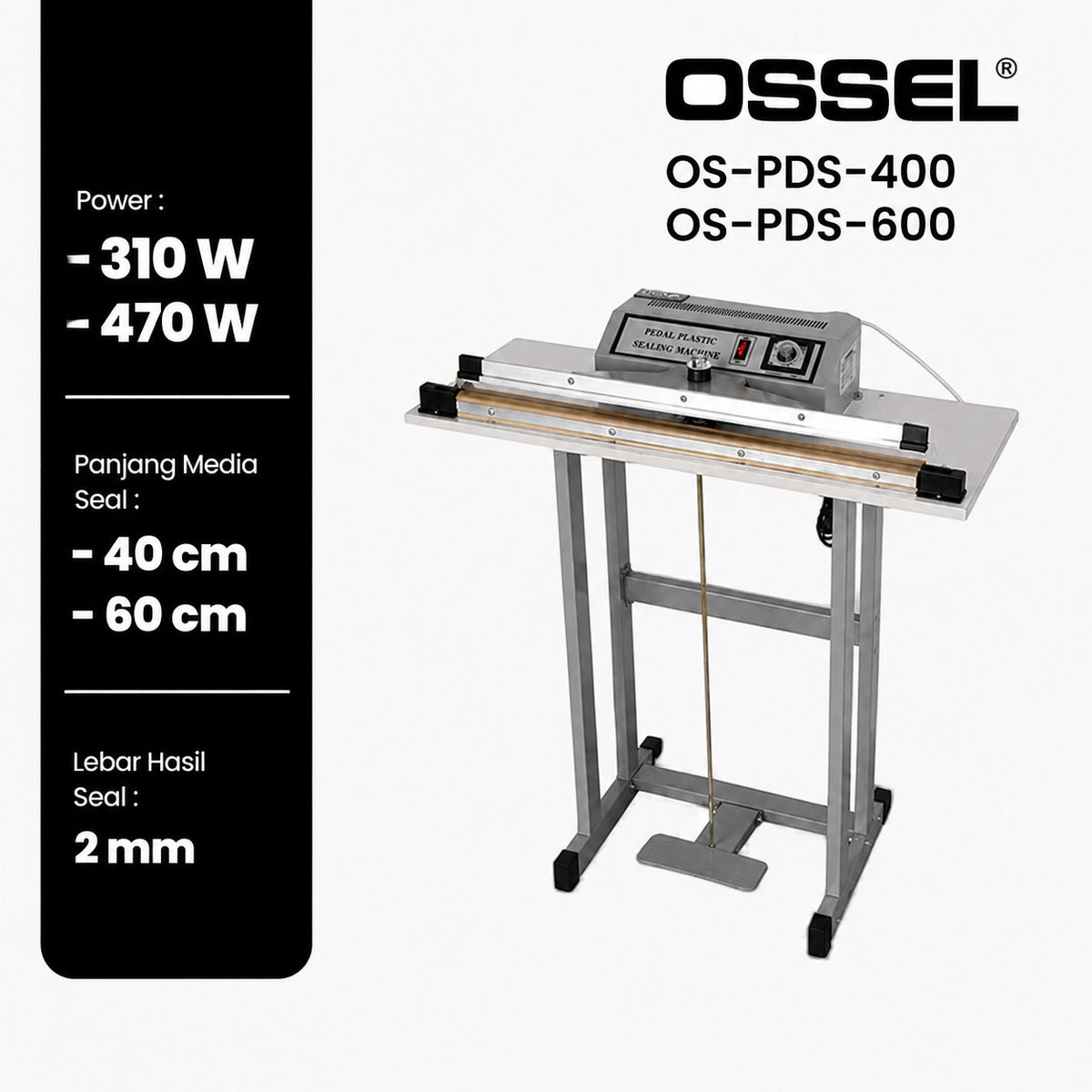 OSSEL Pedal Sealer Press Plastik Injak 60 cm OS-PDS600