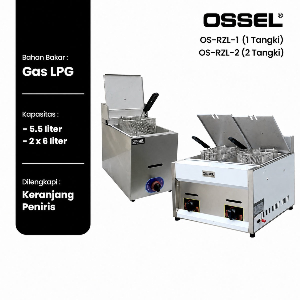 OSSEL Gas Fryer 1 Tungku 5,5 Liter ET-RZL-1